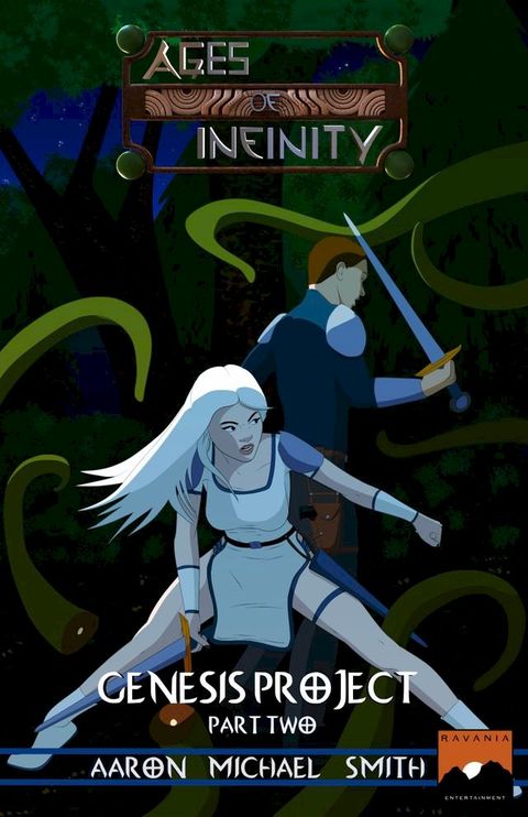 Ages of Infinity: Genesis Project: Part II(Kobo/電子書)