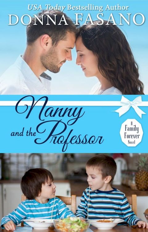 Nanny and the Professor (A Family Forever Series, Book 5)(Kobo/電子書)