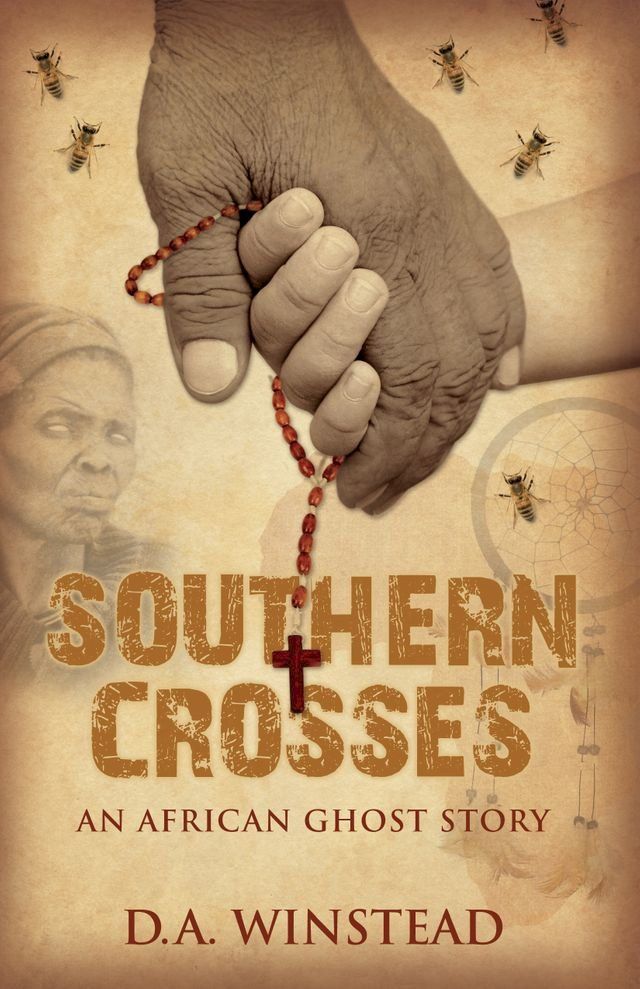  Southern Crosses: An African Ghost Story(Kobo/電子書)