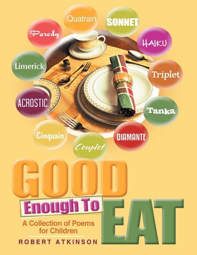  Good Enough to Eat: A Collection of Poems for Children(Kobo/電子書)