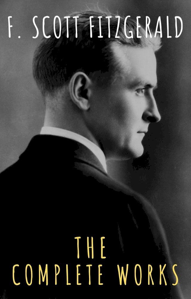  The Complete Works of F. Scott Fitzgerald(Kobo/電子書)