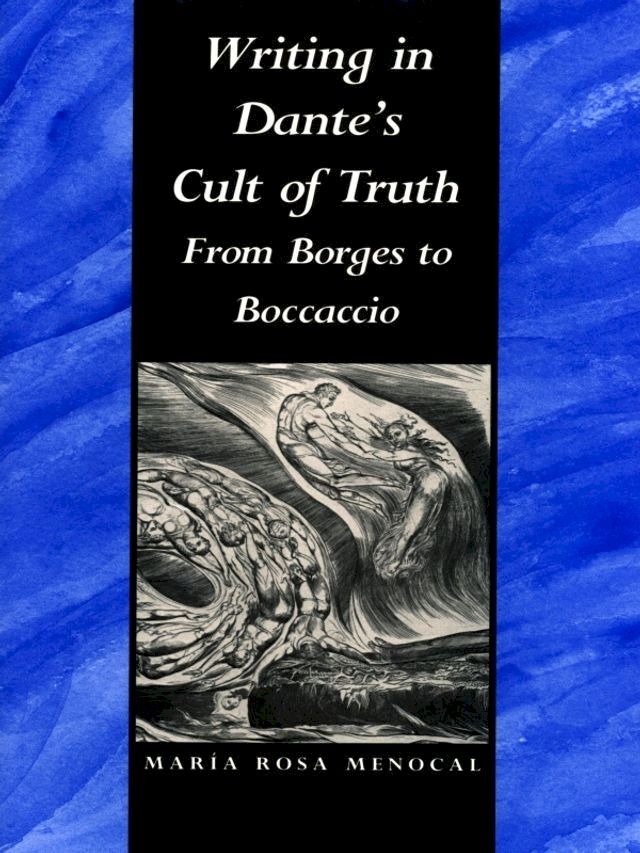  Writing in Dante's Cult of Truth(Kobo/電子書)