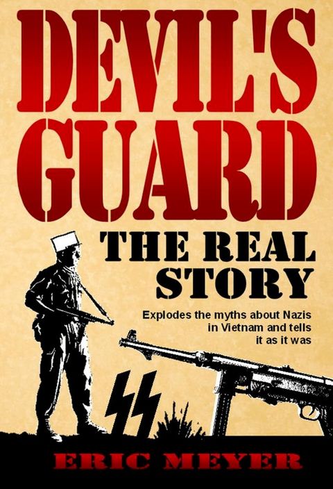 Devil's Guard: The Real Story(Kobo/電子書)