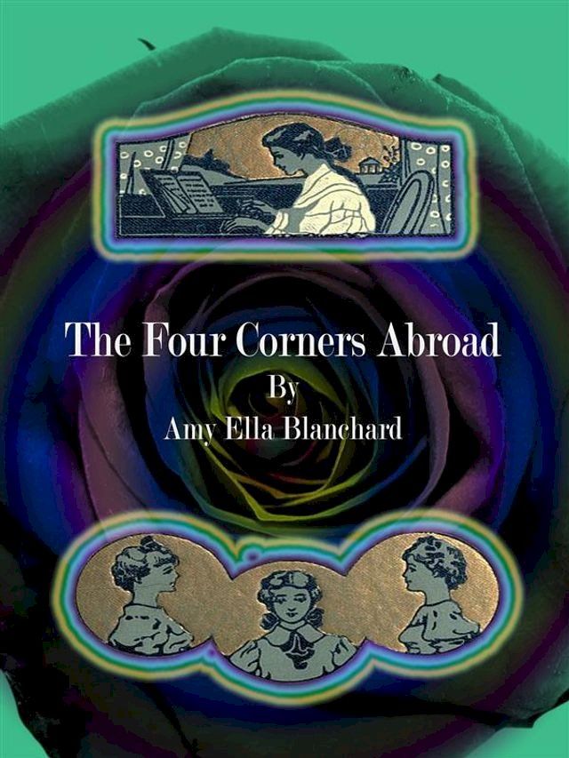  The Four Corners Abroad(Kobo/電子書)