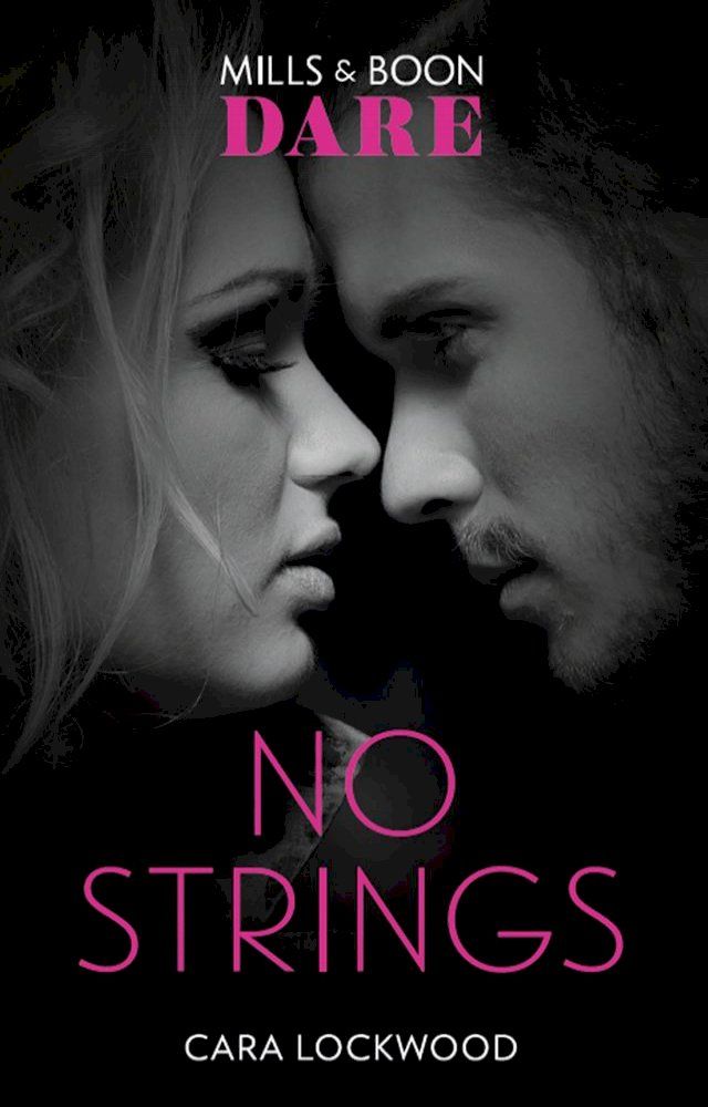  No Strings (Mills & Boon Dare)(Kobo/電子書)