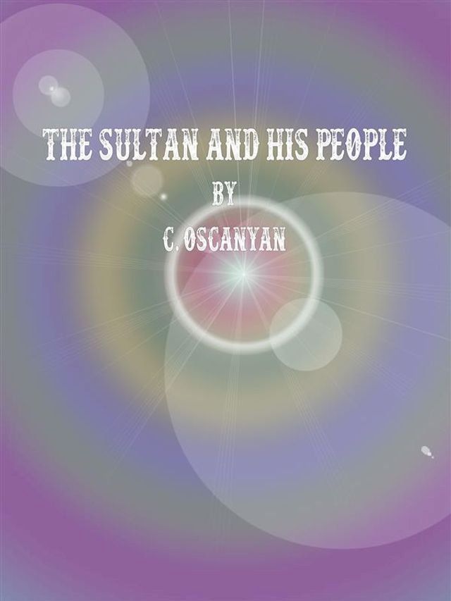  The Sultan and his People(Kobo/電子書)