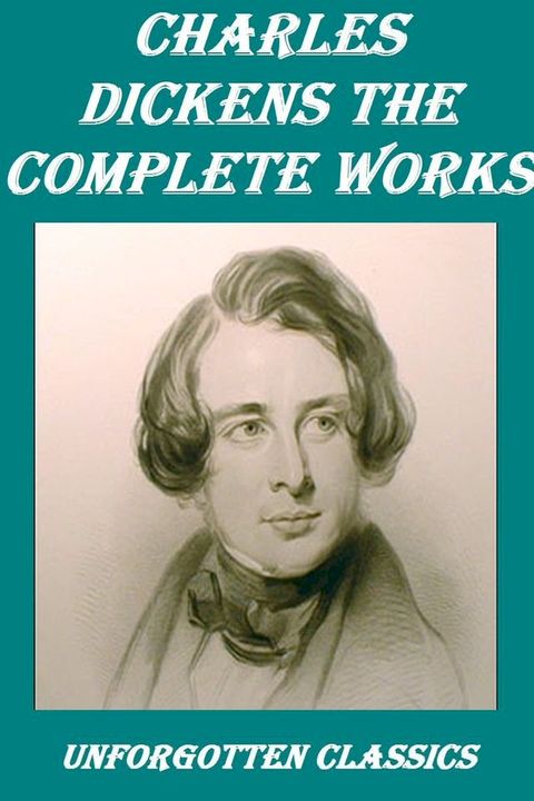 CHARLES DICKENS THE COMPLETE WORKS(Kobo/電子書)