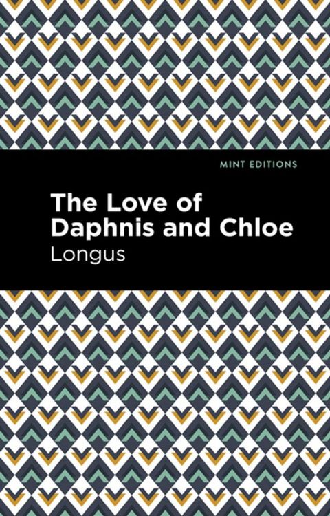 The Loves of Daphnis and Chloe(Kobo/電子書)