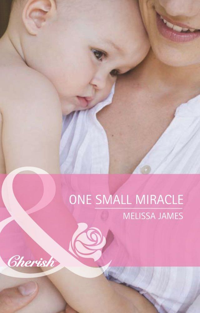  One Small Miracle (Outback Baby Tales, Book 1) (Mills & Boon Romance)(Kobo/電子書)