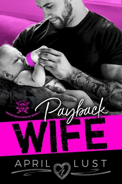 Payback Wife: An MC Romance(Kobo/電子書)