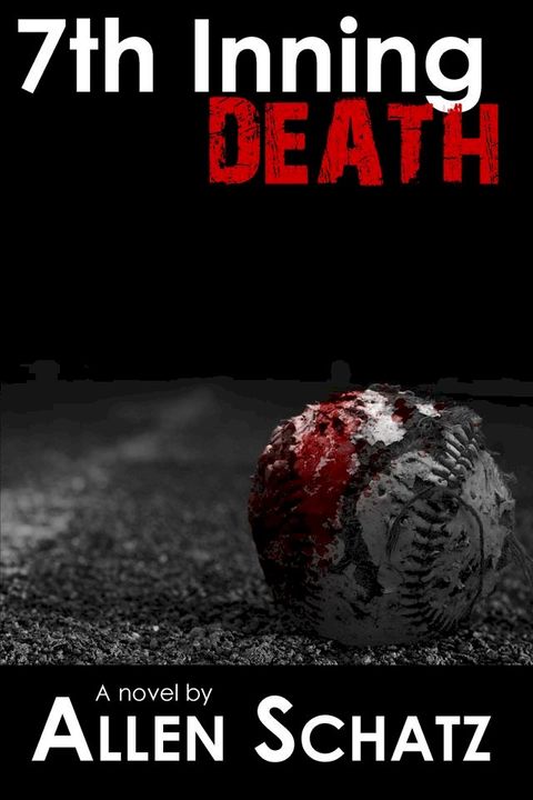 7th Inning Death(Kobo/電子書)