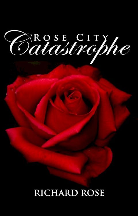 Rose City Catastrophe(Kobo/電子書)