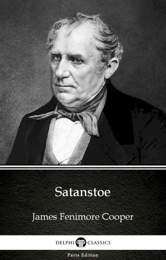  Satanstoe by James Fenimore Cooper - Delphi Classics (Illustrated)(Kobo/電子書)