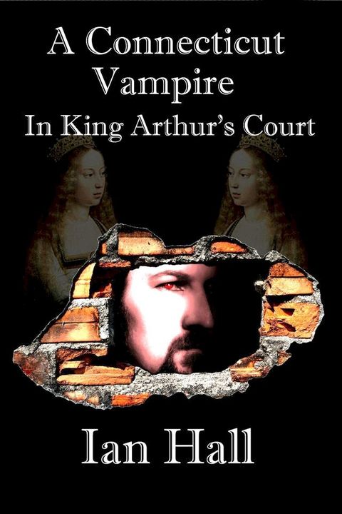 A Connecticut Vampire in King Arthur's Court(Kobo/電子書)