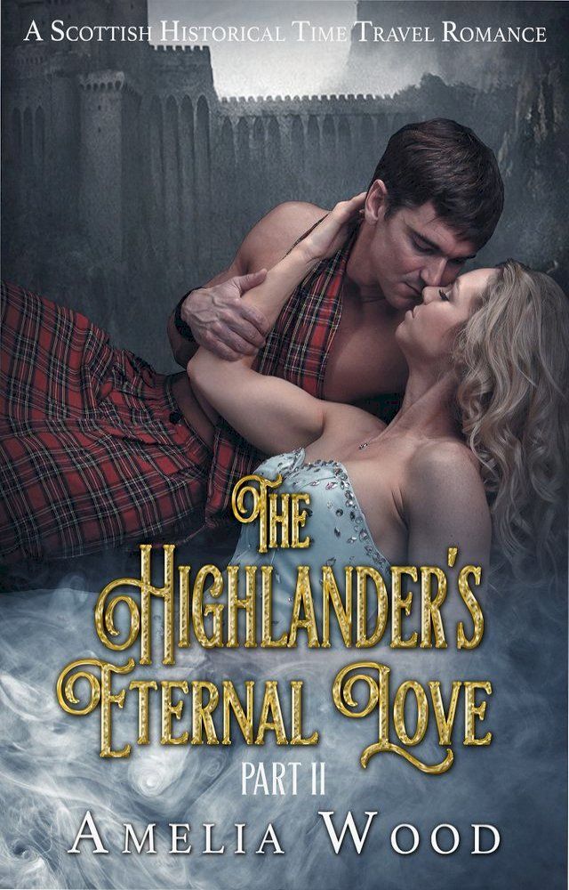  The Highlander's Eternal Love Part 2(Kobo/電子書)