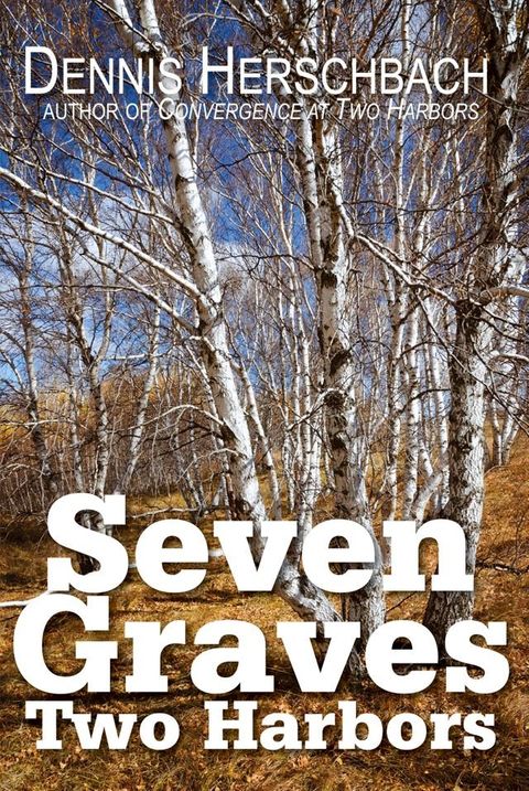 Seven Graves, Two Harbors(Kobo/電子書)