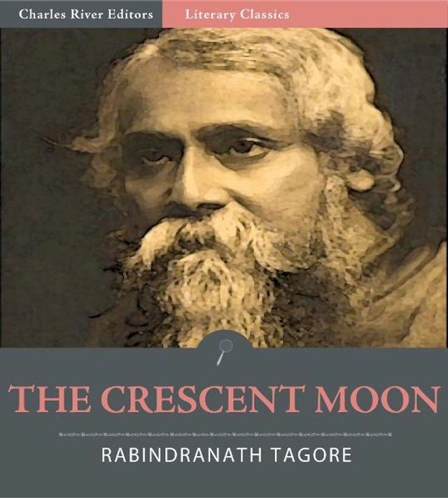  The Crescent Moon (Illustrated Edition)(Kobo/電子書)