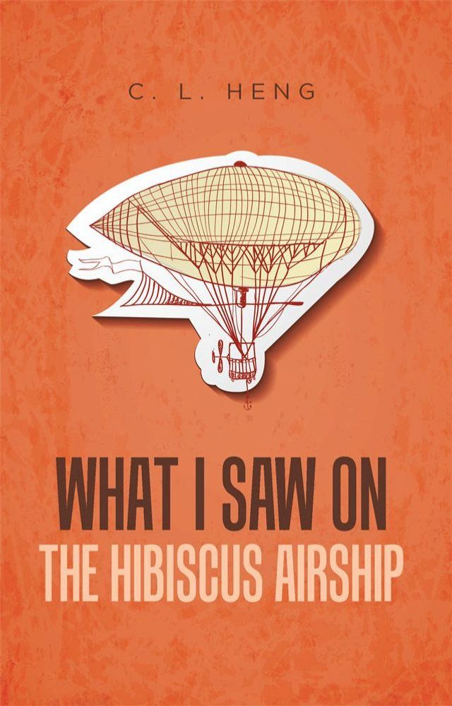  What I Saw on the Hibiscus Airship(Kobo/電子書)