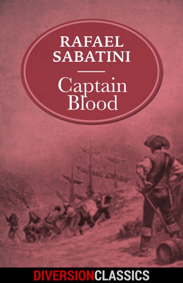  Captain Blood (Diversion Classics)(Kobo/電子書)