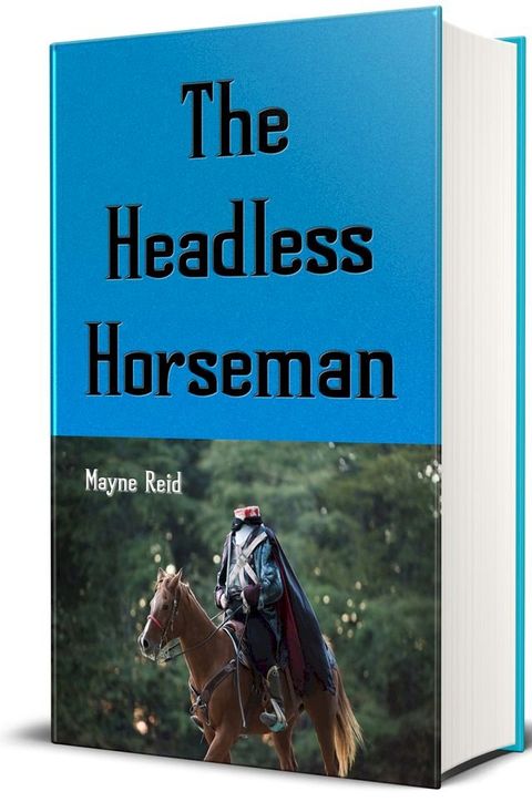 The Headless Horseman(Kobo/電子書)