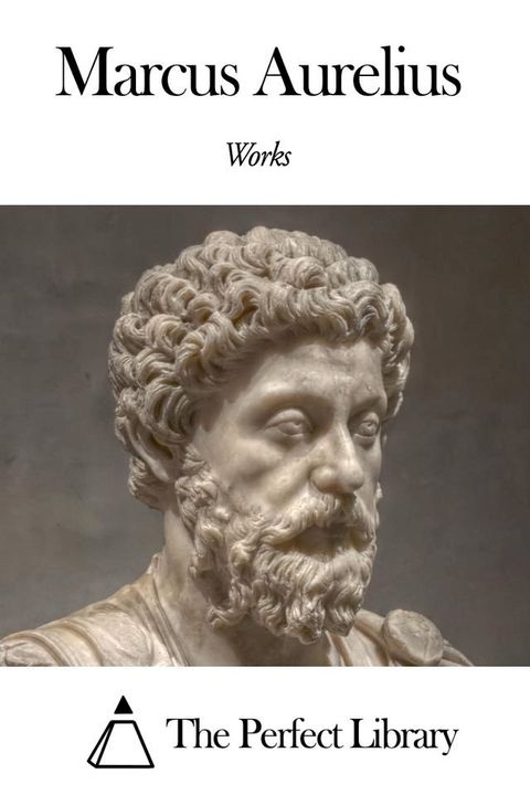 Works of Marcus Aurelius(Kobo/電子書)