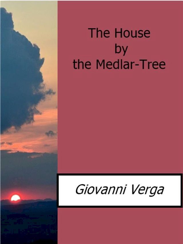  The House by the Medlar-Tree(Kobo/電子書)