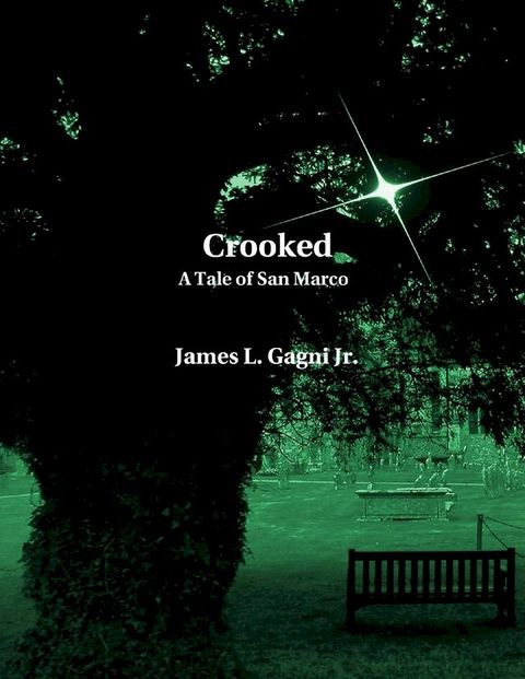 Crooked: A Tale of San Marco(Kobo/電子書)