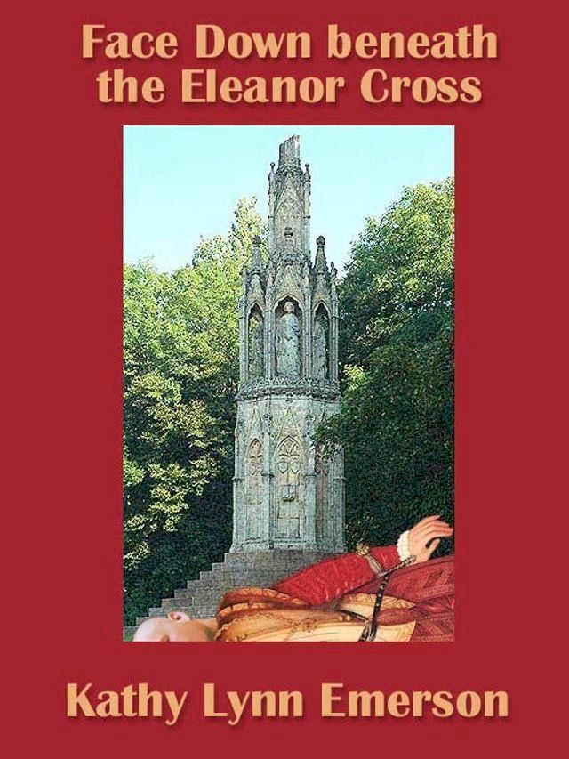  Face Down beneath the Eleanor Cross(Kobo/電子書)