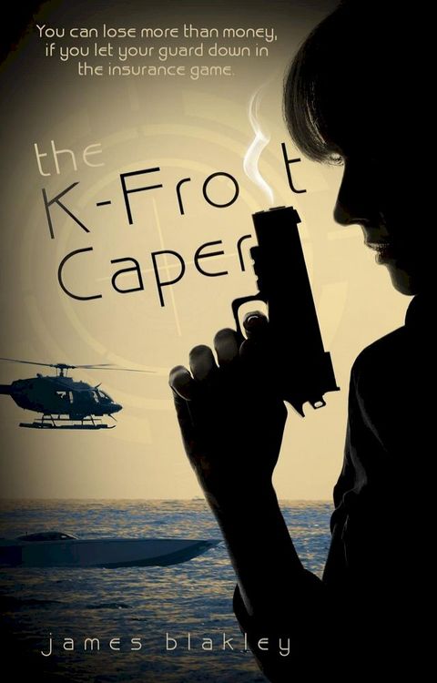 The K-Frost Caper(Kobo/電子書)