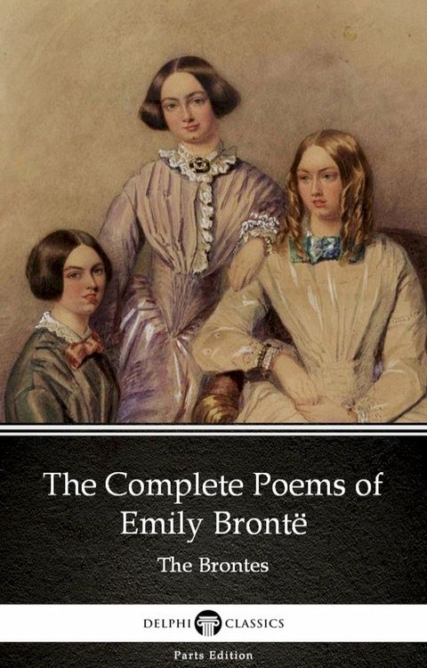 The Complete Poems of Emily Brontë (Illustrated)(Kobo/電子書)