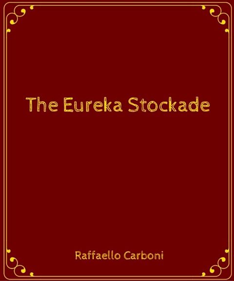 The Eureka Stockade(Kobo/電子書)