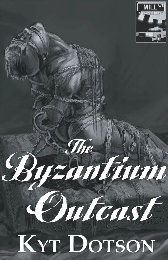  Vex's Arsenal Vol 1: The Byzantium Outcast(Kobo/電子書)