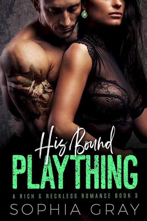 His Bound Plaything(Kobo/電子書)