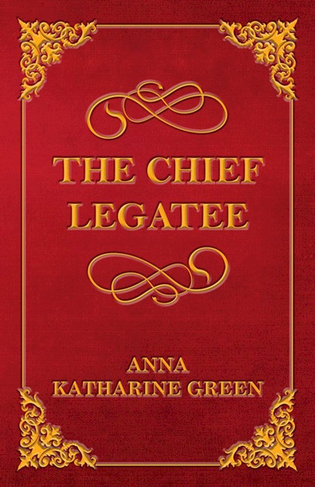  The Chief Legatee(Kobo/電子書)