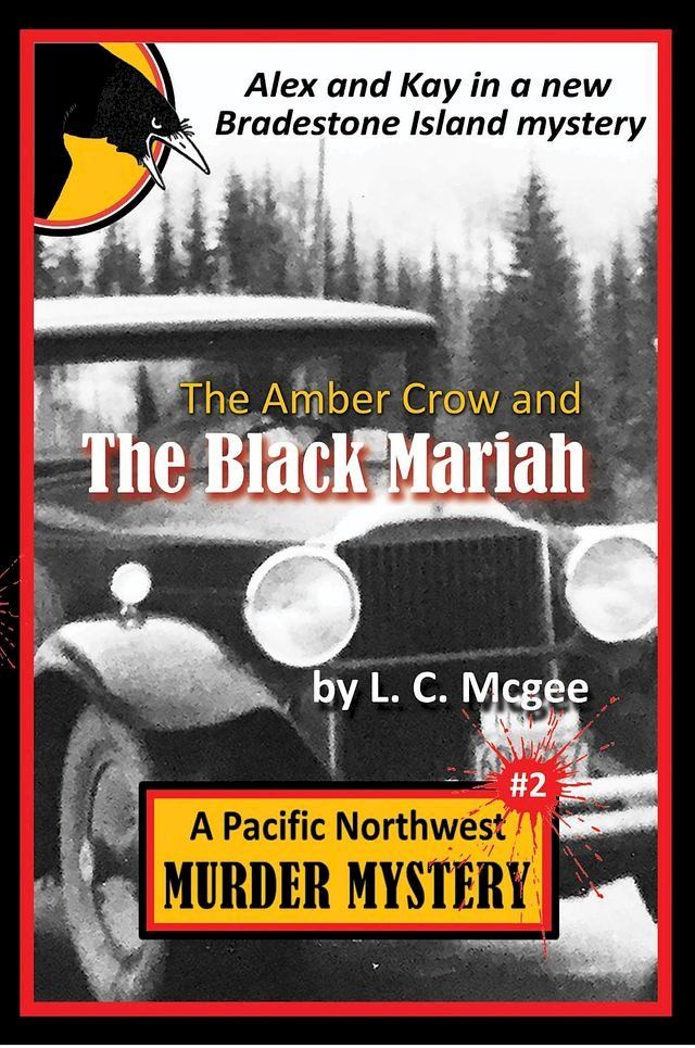  The Amber Crow and the Black Mariah(Kobo/電子書)