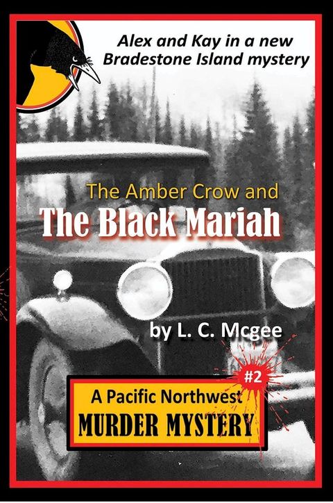 The Amber Crow and the Black Mariah(Kobo/電子書)