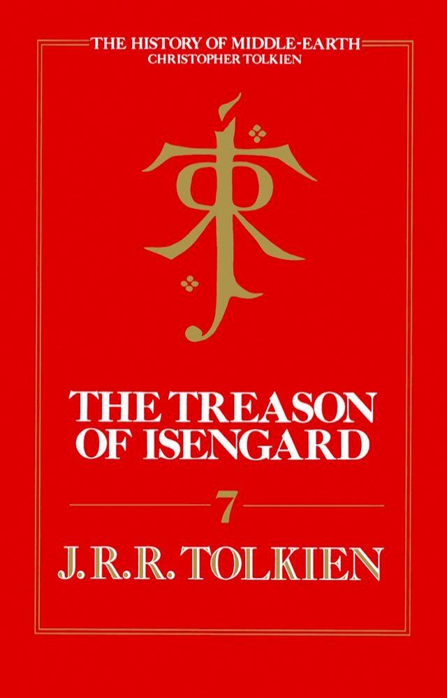  The Treason of Isengard (The History of Middle-earth, Book 7)(Kobo/電子書)