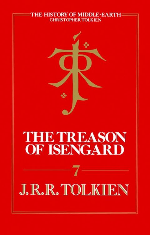 The Treason of Isengard (The History of Middle-earth, Book 7)(Kobo/電子書)