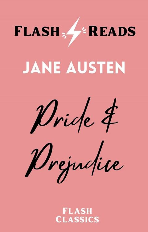 Pride and Prejudice: Flash Reads Edition(Kobo/電子書)