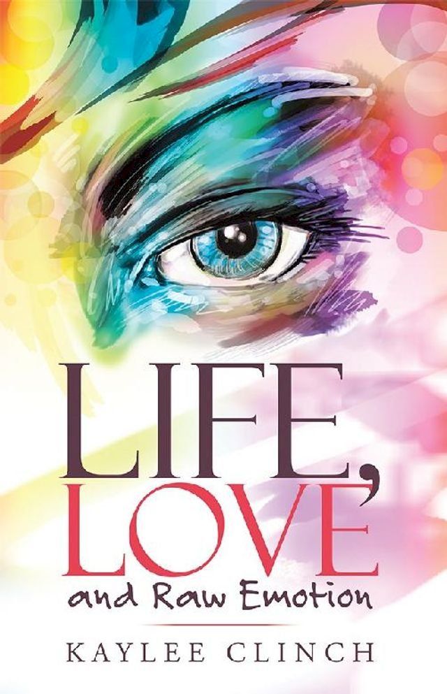  Life, Love and Raw Emotion(Kobo/電子書)