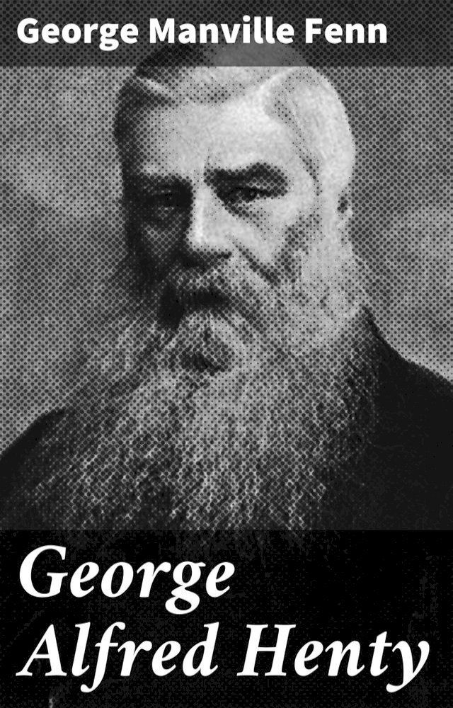  George Alfred Henty(Kobo/電子書)