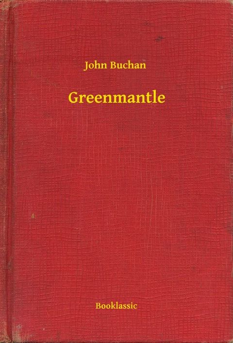 Greenmantle(Kobo/電子書)