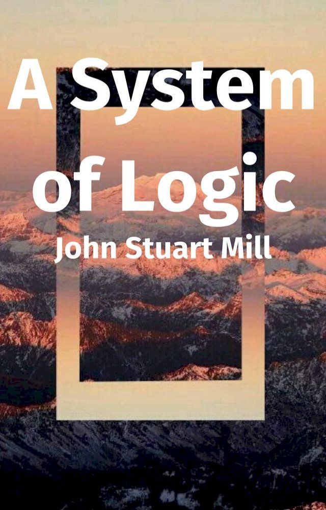  A System of Logic(Kobo/電子書)