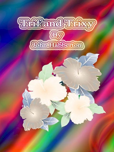 Trif and Trixy(Kobo/電子書)