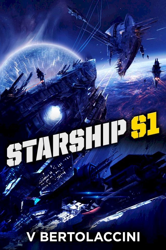  Starship S1 (Novelette I)(Kobo/電子書)