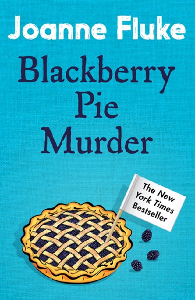  Blackberry Pie Murder (Hannah Swensen Mysteries, Book 17)(Kobo/電子書)