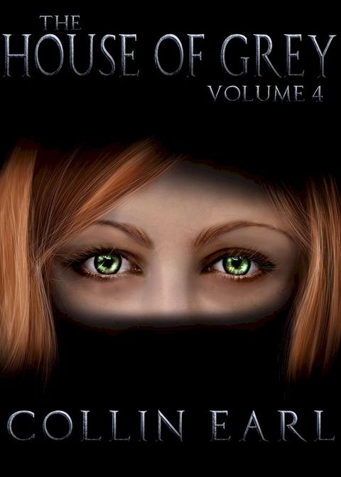 The House of Grey- Volume 4(Kobo/電子書)