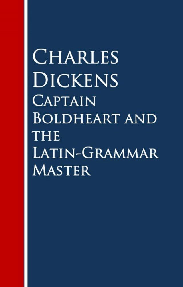  Captain Boldheart and the Latin-Grammar Master(Kobo/電子書)