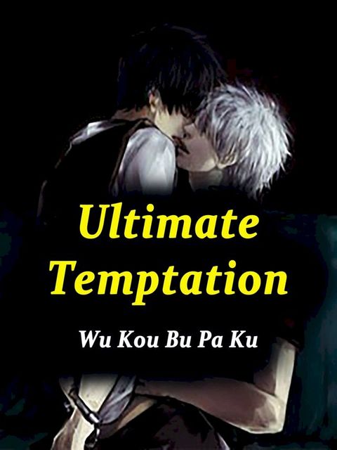 Ultimate Temptation(Kobo/電子書)