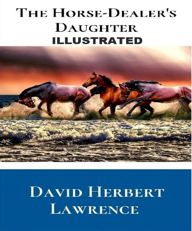  The Horse-Dealer's Daughter Illustrated(Kobo/電子書)